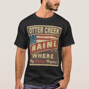 OTTER CREEK, ME Hier beginnt meine Geschichte T-Shirt