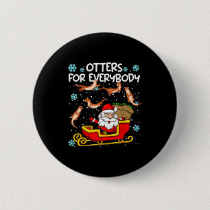 Otter für jeden Weihnachtsmann Lustiges Weihnachte Button