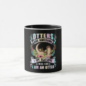 Otter-Geschenk| Andere sind Phantastisch, ich bin  Tasse (Zentrum)
