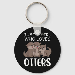 Otter-Geschenk  Nur ein Mädchen, das andere Liebe Schlüsselanhänger