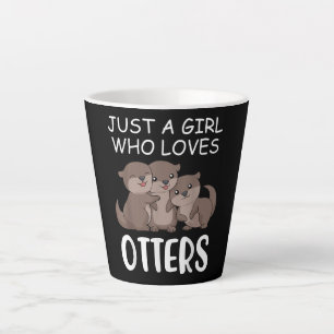 Otter-Geschenk  Nur ein Mädchen, das andere Lieben Milchtasse