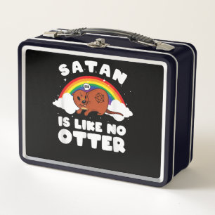 Otter Gift Satanic Rainbow Satan ist wie kein and Metall Brotdose