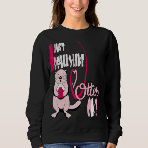 Otter ist mein Geist Tier Otter für Frauen den Mun Sweatshirt