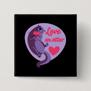 Otter - Liebe einen Otter, liebe einen anderen Button