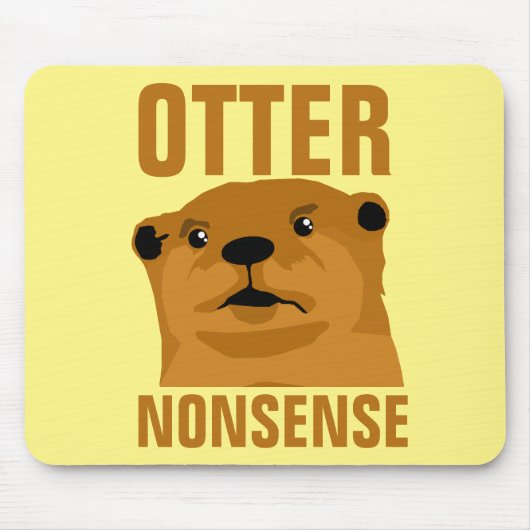 Otter Nonsense Mousepad (Vorne)
