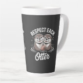 Otter Respect Each Other Funny Milchtasse (Rechte Ecke)