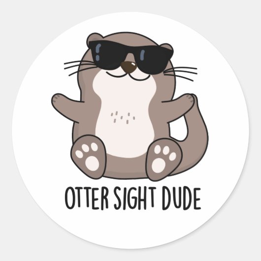 Otter Sight Typ Funny Animal Pub Runder Aufkleber (Vorderseite)