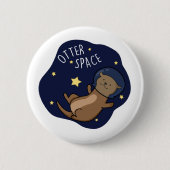 Otter Space Funny Astronaut Otter Puff Button (Vorderseite)