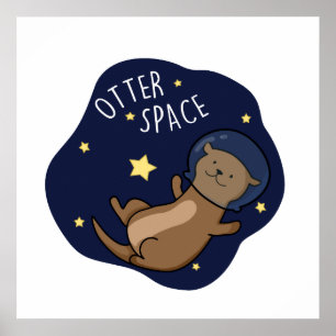 Otter Space Funny Astronaut Otter Puff Poster