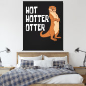 Otter und Sea Otters Hot Hotter Otter Leinwanddruck (Insitu (Schlafzimmer))