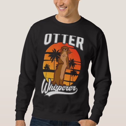 Otter Whisperer Sweatshirt (Vorderseite)