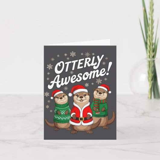 Otterly Awesome! Christmas Otter Design For Holida Karte (Vorderseite)