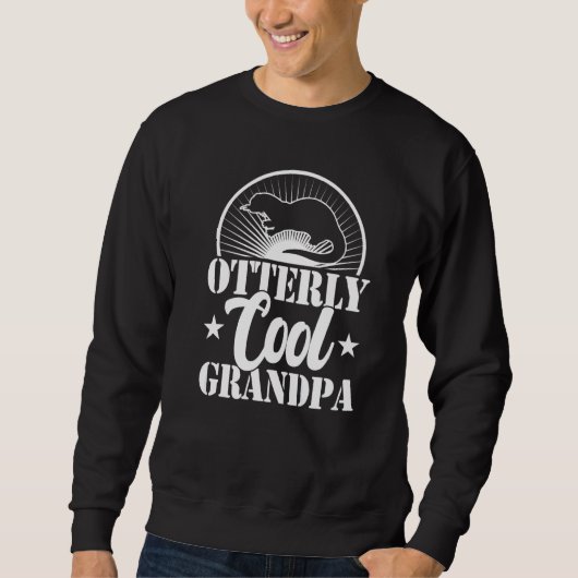Otterly cool grandpa otter  fathers day grandfathe sweatshirt (Vorderseite)