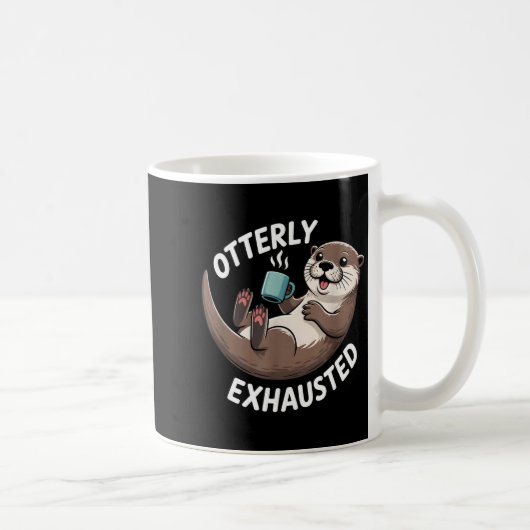 Otterly Exhausted Tired Animal Funny Pun For Otter Kaffeetasse (Rechts)
