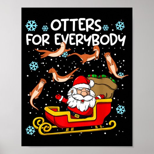 Otters For Everybody Santa Funny Christmas Otter  Poster (Vorne)