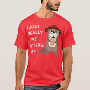 Otters Gift - Funny Otter T-Shirt