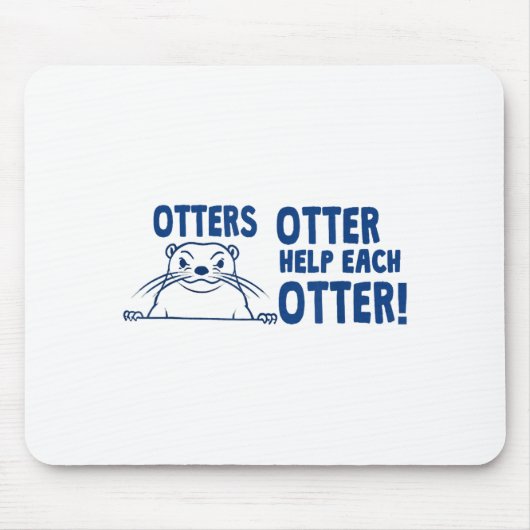Otters Otter Help Each Otters Funny Saying  Mousepad (Vorne)