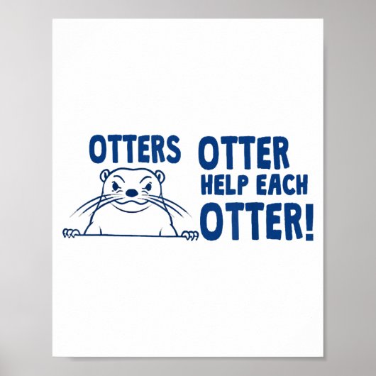 Otters Otter Help Each Otters Funny Saying Poster (Vorne)