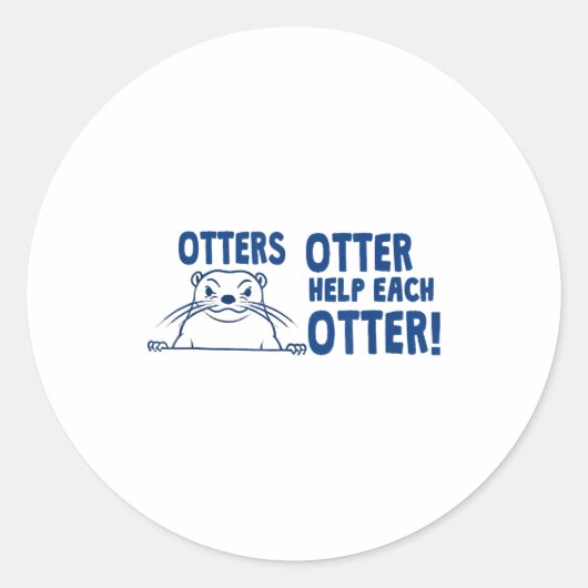 Otters Otter Help Each Otters Funny Saying  Runder Aufkleber (Vorderseite)