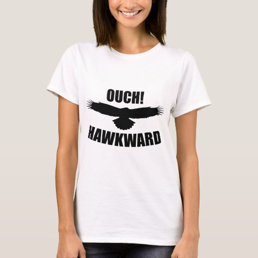 Ouch! Hawkward T-Shirt (Vorderseite)
