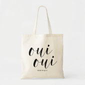 Oui Oui Black Modern Calligraphy Personalisiert Tragetasche (Vorne)