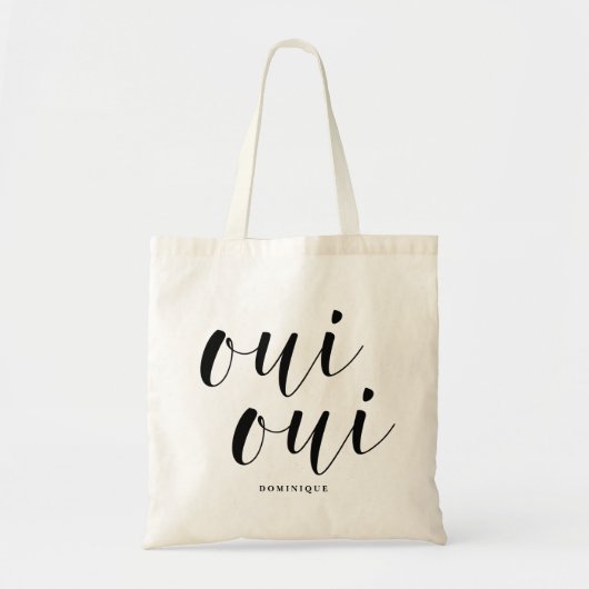 Oui Oui Black Modern Calligraphy Personalisiert Tragetasche (Vorne)