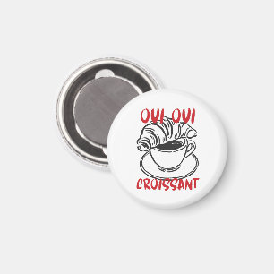Oui Oui Croissant – Süßes französisches Kaffee-Frü Magnet