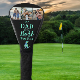 Our Dad is The Best Tee Rex 3 Photo Collage Golf Headcover
