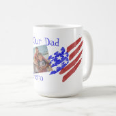 Our Dad Our Hero Photo Stars & Stripes Flag  Kaffeetasse (VorderseiteRechts)