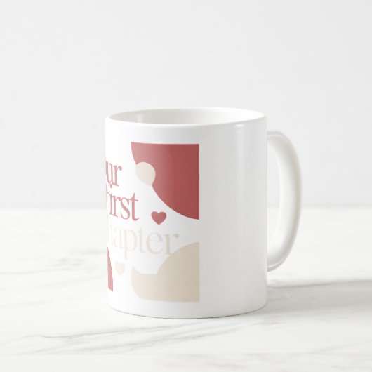 Our First Chapter – Minimal Valentine's Day Quote Kaffeetasse (VorderseiteRechts)