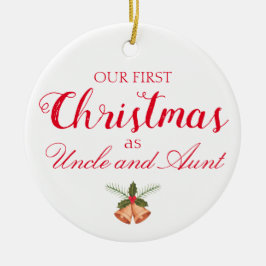 Our First Christmas as Uncle and Aunt Ornaments Keramik Ornament