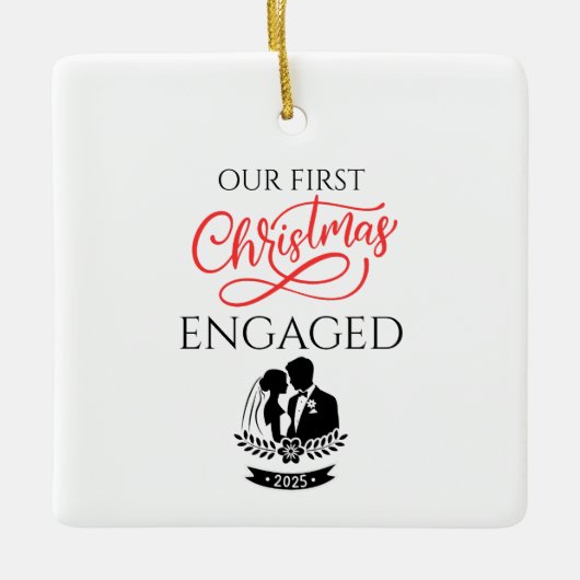 Our First Christmas Engaged 2025 Keramikornament (Vorderseite)