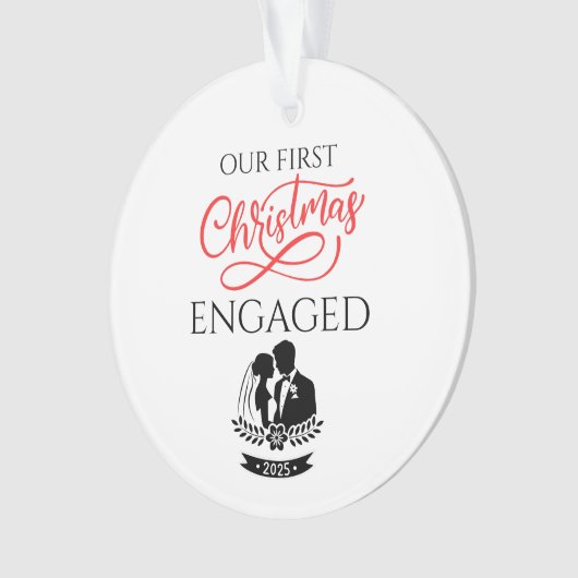 Our First Christmas Engaged 2025 Ornament (Vorderseite)