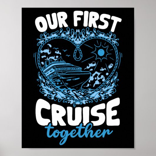 Our First Cruise Together Men Women  Poster (Vorne)