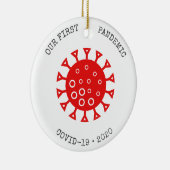 Our First Pandemic Keramik Ornament (Rechts)