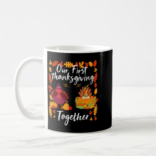 Our First Thanksgiving Together Matching Couple Kaffeetasse (Links)