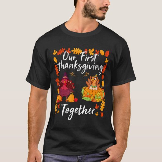 Our First Thanksgiving Together Matching Couple T-Shirt (Vorderseite)