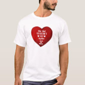 Our First Valentine's Day Together Red Heart T-Shirt (Vorderseite)