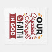 Our Greatest Strength Is Faith in God Quote Fleecedecke (Vorderseite (Horizontal))