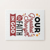 Our Greatest Strength Is Faith in God Quote Puzzle (Horizontal)