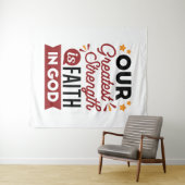 Our Greatest Strength Is Faith in God Quote Wandteppich (Beispiel (Horizontal))