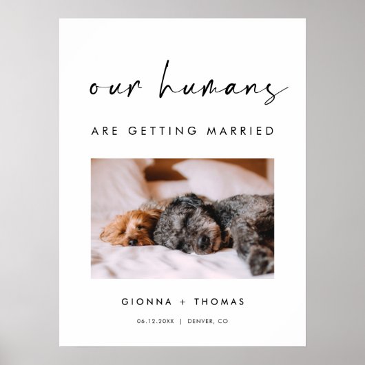 Our humans are getting married Welcome Sign Poster (Vorne)