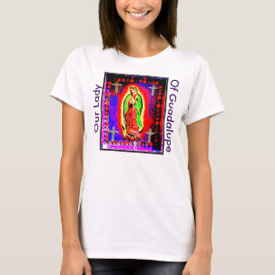 Our Lady Of Guadalupe T-Shirt