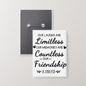Our Laughs Are Limitless Friendship Quote Button (Vorderseite/Rückseite)
