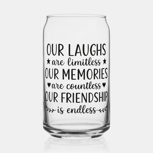 Our Laughs Are Limitless Friendship Quote  Dosenglas (Vorderseite)