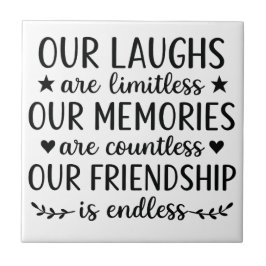 Our Laughs Are Limitless Friendship Quote Fliese