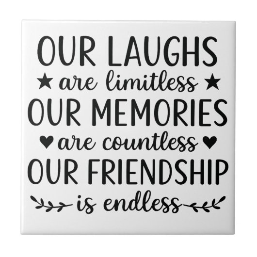 Our Laughs Are Limitless Friendship Quote Fliese (Vorderseite)