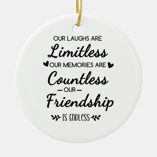 Our Laughs Are Limitless Friendship Quote Keramik Ornament (Vorne)