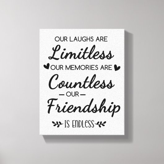 Our Laughs Are Limitless Friendship Quote Leinwanddruck (Vorderseite)