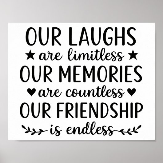 Our Laughs Are Limitless Friendship Quote  Poster (Vorne)